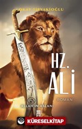 Allah'ın Aslanı: Hz. Ali