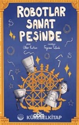 Robotlar Sanat Peşinde