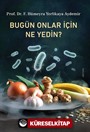 Bugün Onlar İçin Ne Yedin?