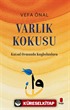 Varlık Kokusu / Kutsal Ormanda Kaybolanlara