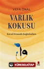 Varlık Kokusu / Kutsal Ormanda Kaybolanlara