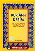 Kur'an-ı Kerim ve Açıklamalı Yüce Meali Orta boy 3lü meal