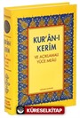 Kur'an-ı Kerim ve Açıklamalı Yüce Meali Orta boy 3lü meal