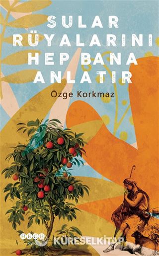 Sular Rüyalarını Hep Bana Anlatır