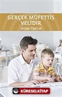 Gerçek Müfettiş Velidir