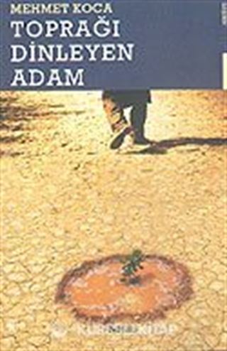 Toprağı Dinleyen Adam