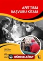 Afet Tıbbı Başvuru Kitabı