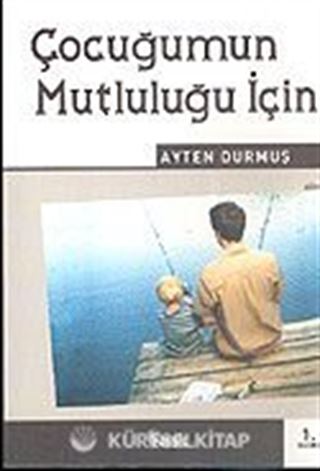Çocuğumun Mutluluğu İçin