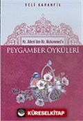 Hz.Adem'den Hz.Muhammed'e Peygamber Öyküleri