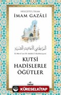Kutsi Hadislerle Öğütler