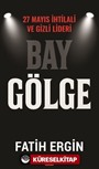Bay Gölge
