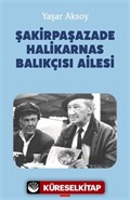 Şakirpaşazade Halikarnas Balıkçısı Ailesi