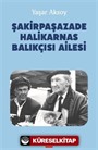 Şakirpaşazade Halikarnas Balıkçısı Ailesi