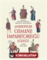 Ansiklopedik Osmanlı İmparatorluğu Sözlüğü (Ciltli)