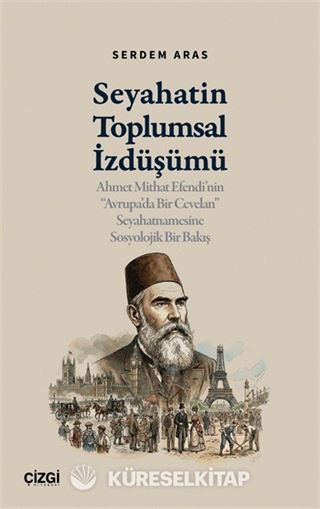 Seyahatin Toplumsal İzdüşümü