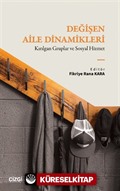 Değişen Aile Dinamikleri