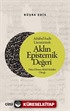Ashabu'l-hadîs Literatüründe Aklın Epistemik Değeri