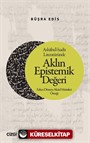 Ashabu'l-hadîs Literatüründe Aklın Epistemik Değeri