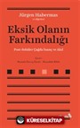 Eksik Olanın Farkındalığı