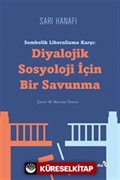 Sembolik Liberalizme Karşı: Diyalojik Sosyoloji İçin Bir Savunma
