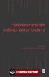 Yeni Perspektifler Işığında Kemal Tahir II