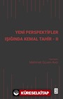 Yeni Perspektifler Işığında Kemal Tahir II