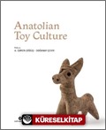 Anatolian Toy Culture (Ciltli)