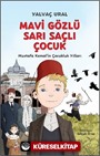 Mavi Gözlü Sarı Saçlı Çocuk Mustafa Kemal'in Çocukluk Yılları (Fleksi Kapak)