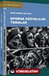Sporda Sosyolojik Temalar