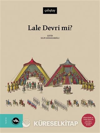 Lale Devri mi?