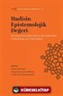 Hadisin Epistemolojik Değeri / Siret-Sünnet Külliyatı 4