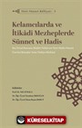 Kelamcılarda ve İtikadî Mezheplerde Sünnet ve Hadis / Siret-Sünnet Külliyatı 5