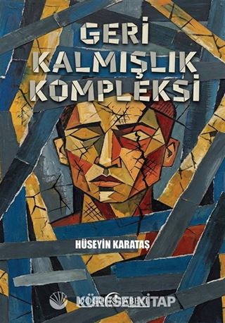 Geri Kalmışlık Kompleksi