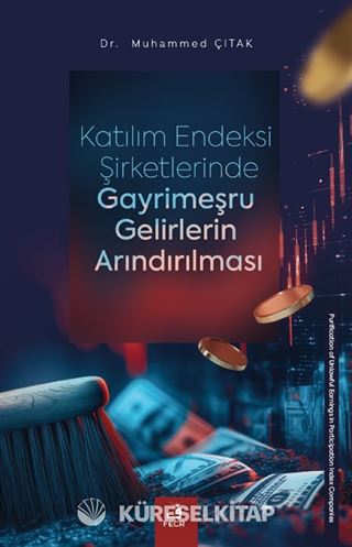 Katılım Endeksi Şirketlerinde Gayrimeşru Gelirlerin Arındırılması