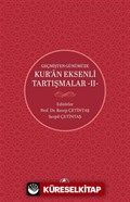 Geçmişten Günümüze Kur'an Eksenli Tartışmalar 2