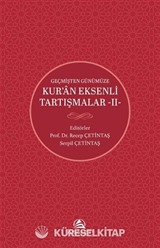 Geçmişten Günümüze Kur'an Eksenli Tartışmalar 2