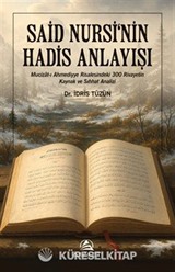 Said Nursi'nin Hadis Anlayışı