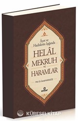 Ayet ve Hadisler Işığında Helal-Mekruh ve Haramlar