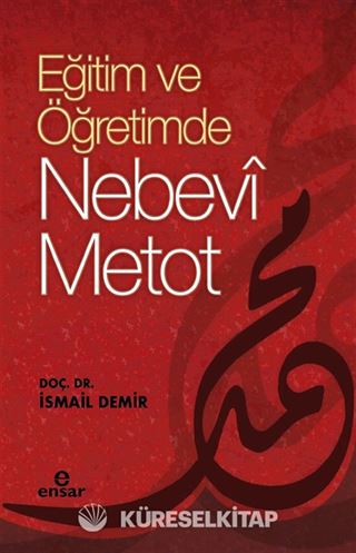 Eğitimde ve Öğretimde Nebevi Metot