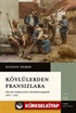 Köylülerden Fransızlara Fransa Kırsalının Modernleşmesi 1870-1914