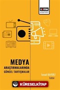 Medya Araştırmalarında Güncel Tartışmalar