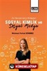Sosyal Kimlik ve Sosyal Medya (İki Benzemin Hikayesi)