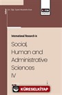 International Research in Social, Human and Administrative Sciences IV