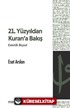 21. Yüzyıldan Kuran'a Bakış