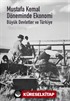 Mustafa Kemal Döneminde Ekonomi