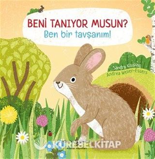 Beni Tanıyor Musun? Ben Bir Tavşanım!