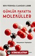 Günlük Hayatta Moleküller
