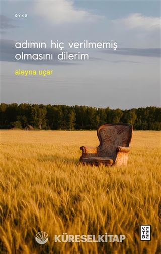 Adımın Hiç Verilmemiş Olmasını Dilerim