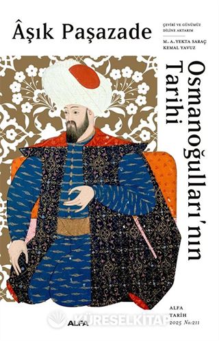 Aşık Paşazade Osmanoğullarının Tarihi (Ciltli)