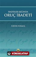 Hadisler Işığında Oruç İbadeti